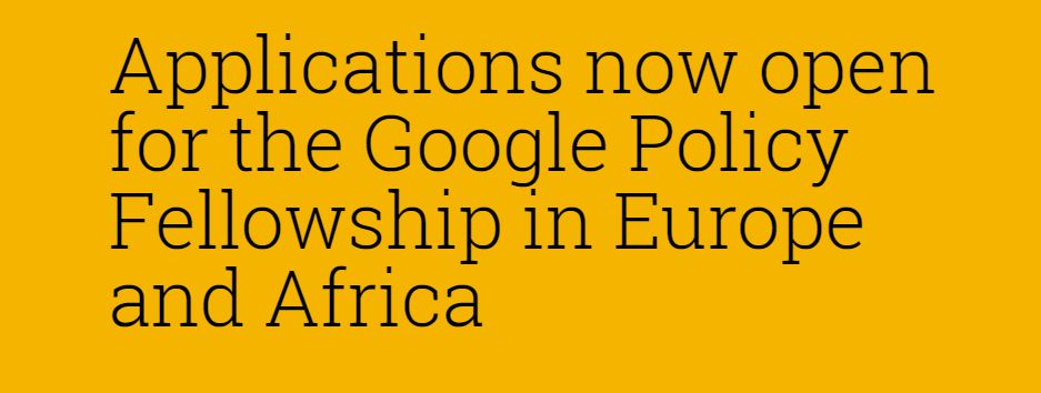 Google Policy Fellowship in Europe and Africa