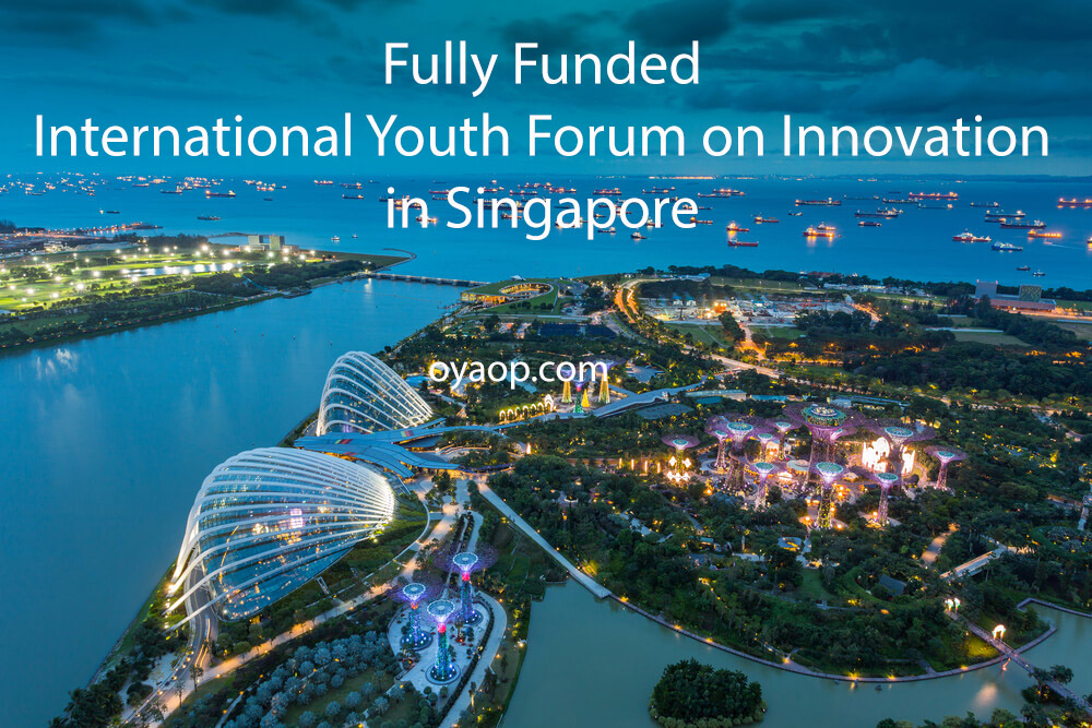 Fully Funded International Youth Forum on Innovation in Singapore