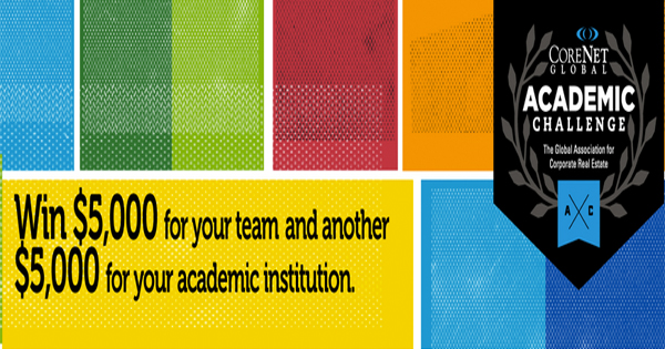CoreNet Global Academic Challenge (Win $5,000 and a trip to the Global Summit)