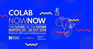 Fully Funded British Council/Maputo Fast Forward ColabNowNow Program 2018