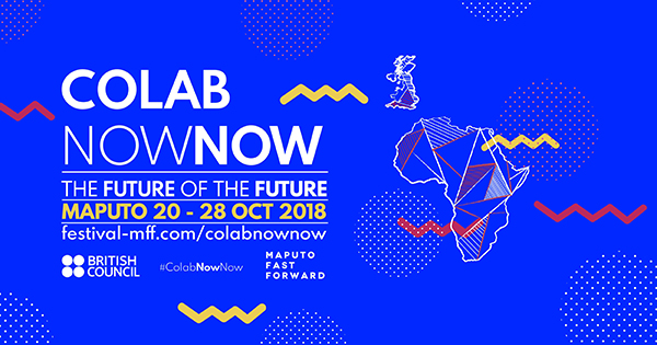 Fully Funded British Council/Maputo Fast Forward ColabNowNow Program 2018