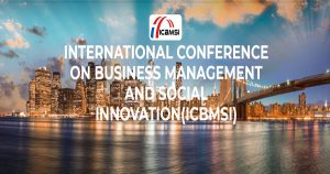 International Conference on Business Management and Social Innovation in Singapore