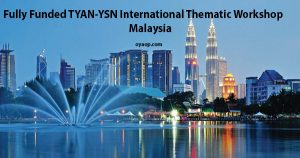 Fully Funded TYAN-YSN International Thematic Workshop in Malaysia