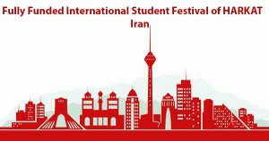 Fully Funded International Student Festival of HARKAT, Iran