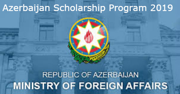 Azerbaijan Scholarship Program 2019