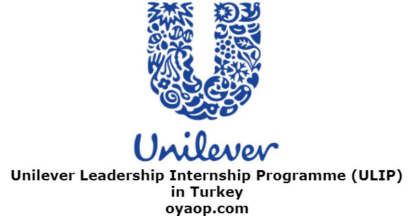 Unilever Leadership Internship Programme (ULIP) in Turkey