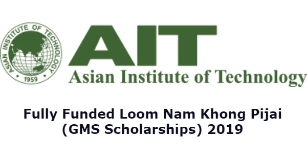 Fully Funded GMS Scholarships 2019 in AIT, Thailand