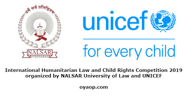 International Humanitarian Law and Child Rights Competition, 2019 organized by NALSAR University of Law and UNICEF