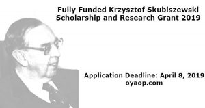 Fully Funded Krzysztof Skubiszewski Scholarship and Research Grant 2019