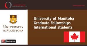 University of Manitoba Graduate Fellowships for International students