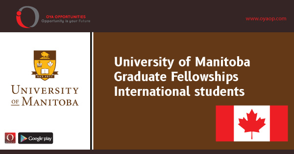 University of Manitoba Graduate Fellowships for International students