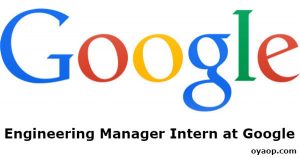 Engineering Manager Intern at Google