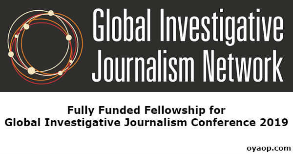 Fully Funded Fellowship for Global Investigative Journalism Conference 2019