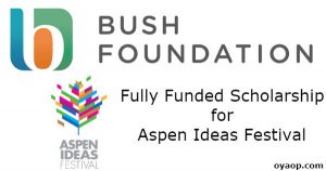 Fully Funded Scholarship for Aspen Ideas Festival