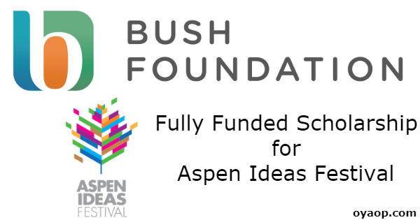 Fully Funded Scholarship for Aspen Ideas Festival