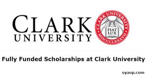Fully Funded Scholarships at Clark University
