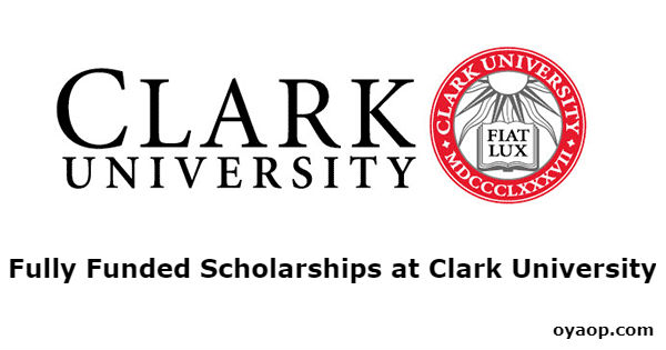 Fully Funded Scholarships at Clark University