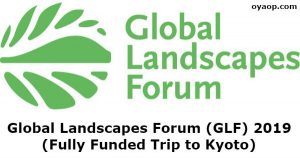 Global Landscapes Forum (GLF) 2019 (Fully Funded Trip to Kyoto)