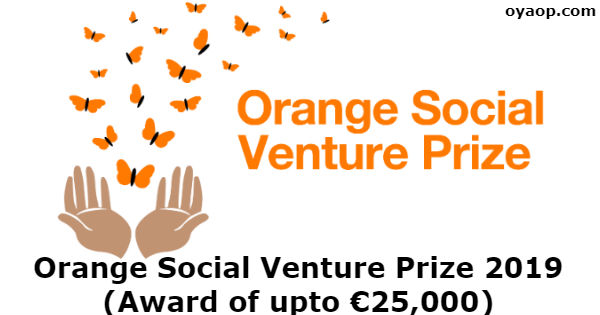 Orange Social Venture Prize 2019 (Award of upto €25,000)