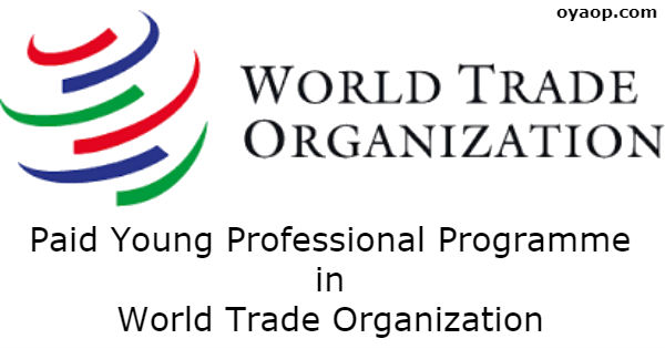 Paid Young Professional Programme in World Trade Organization