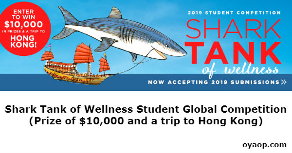 Shark Tank of Wellness Student Global Competition (Prize of $10,000 and a trip to Hong Kong)