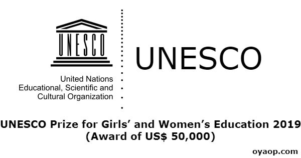 UNESCO Prize for Girls’ and Women’s Education 2019 (Award of US$ 50,000)