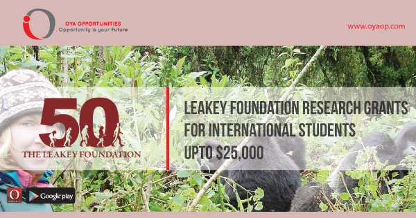 Leakey Foundation Research Grants for International Students to $25,000, oyaop, oyaop.com, www.oyaop.com, oyaop opportunities, oya opportunities