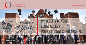 University of York Equal Access International Scholarships, oyaop, oyaop.com, www.oyaop.com, oyaop opportunities, oya opportunities