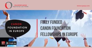 Fully Funded Canon Foundation Fellowships in Europe, oyaop, oyaop.com, www.oyaop.com, oyaop opportunities, oya opportunities