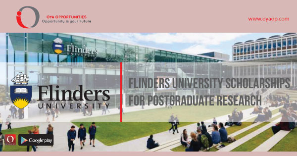 Flinders University Scholarships For Postgraduate Research, oyaop, oyaop.com, www.oyaop.com, oyaop opportunities, oya opportunities