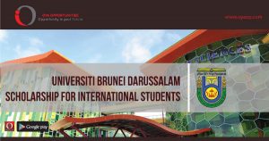 Universiti Brunei Darussalam Scholarship for International Students, oyaop, oyaop.com, www.oyaop.com, oyaop opportunities, oya opportunities