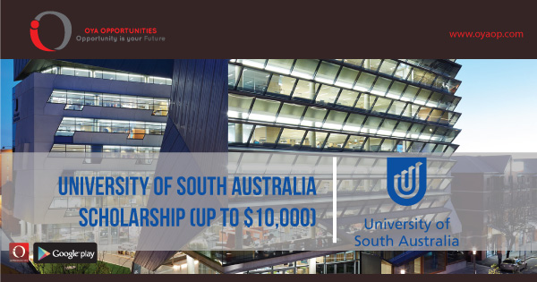 University of South Australia Scholarship (up to $10,000), oyaop, oyaop.com, www.oyaop.com, oyaop opportunities, oya opportunities