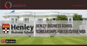 Henley Business School Scholarships for Executive MBA, oyaop, oyaop.com, www.oyaop.com, oyaop opportunities, oya opportunities