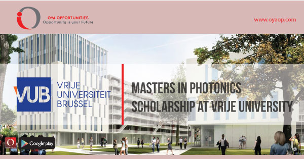 Masters in Photonics Scholarship at Vrije University, oyaop, oyaop.com, www.oyaop.com, oyaop opportunities, oya opportunities
