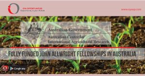 Fully Funded John Allwright Fellowships in Australia, oyaop, oyaop.com, www.oyaop.com, oyaop opportunities, oya opportunities