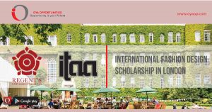 International Fashion Design Scholarship in London, oyaop, oyaop.com, www.oyaop.com, oyaop opportunities, oya opportunities