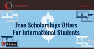 Free Scholarships Offers for International Students, oyaop, oyaop.com, www.oyaop.com, oyaop opportunities, oya opportunities