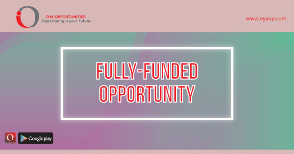 Universities Provide Fully Funded Scholarships, oyaop, oyaop.com, www.oyaop.com, oyaop opportunities, oya opportunities
