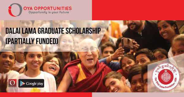 Dalai Lama Graduate Scholarship (Partially Funded)
