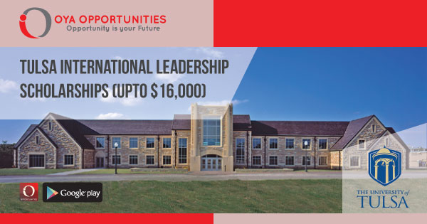 Tulsa International Leadership Scholarships (upto $16,000)