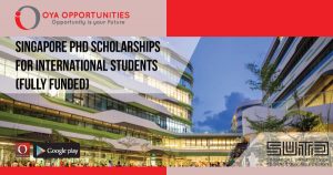 Singapore PhD Scholarships for International Students (Fully Funded)