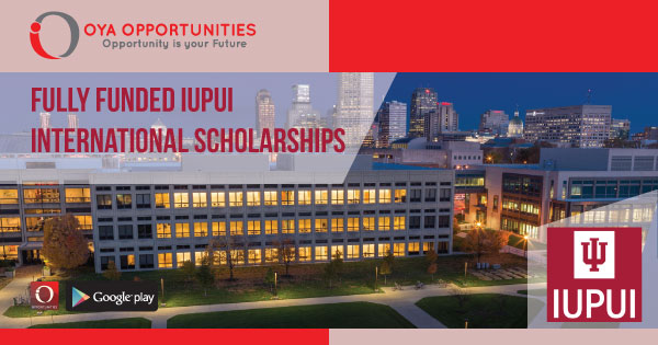 Fully Funded IUPUI International Scholarships