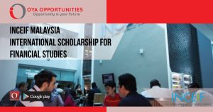 INCEIF Malaysia International Scholarship For Financial Studies
