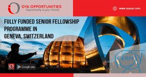 Fully Funded Senior Fellowship Programme in Geneva, Switzerland
