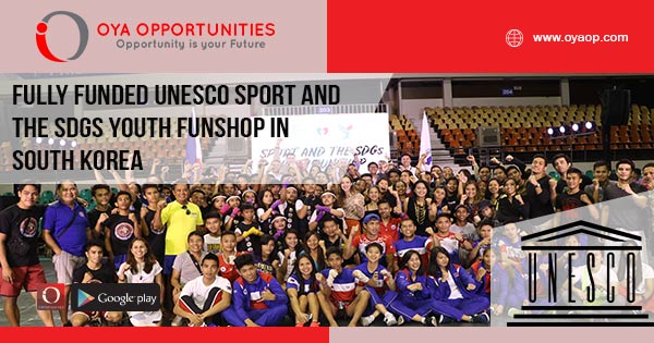 Fully Funded UNESCO Sport and the SDGs Youth Funshop in South Korea