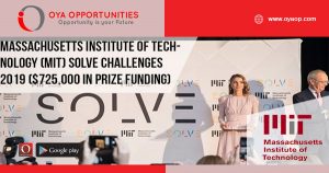 Massachusetts Institute of Technology (MIT) Solve Challenges 2019 ($725,000 in prize funding)