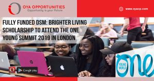 Fully Funded DSM: Brighter Living Scholarship to attend the One Young Summit 2019 in London