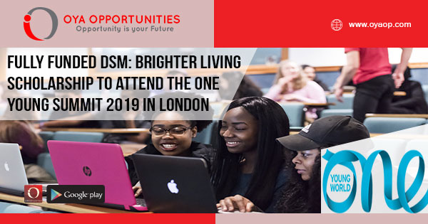 Fully Funded DSM: Brighter Living Scholarship to attend the One Young Summit 2019 in London