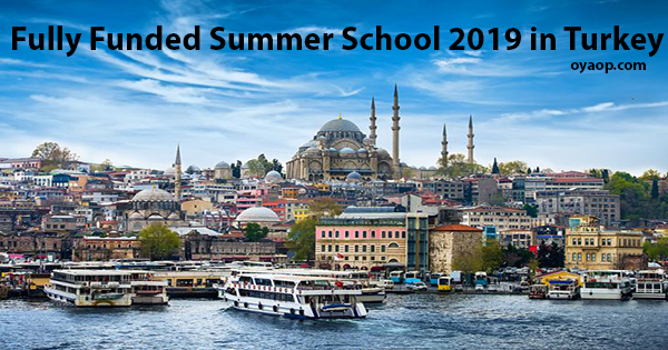 Fully Funded Summer School 2019 in Turkey