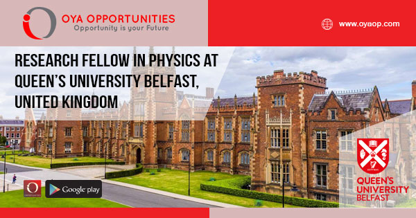 Research Fellow in Physics at Queen's University Belfast, UK